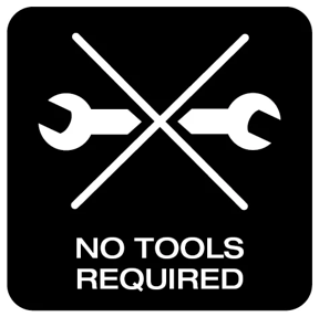 No tools required
