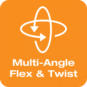 Multi-Angle Flex & Twist